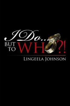 Paperback I Do . . . but to Who?! Book