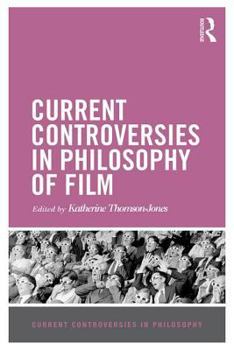 Hardcover Current Controversies in Philosophy of Film Book