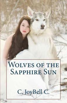 Paperback Wolves of the Sapphire Sun: This one's for the wild ones. Book