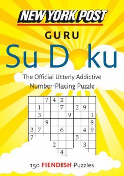 Paperback New York Post Guru Su Doku: 150 Fiendish Puzzles Book