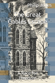 Paperback The Great Gables Escape: A Race for Freedom Book
