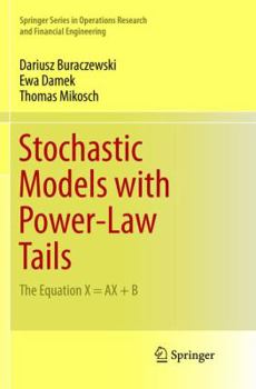 Paperback Stochastic Models with Power-Law Tails: The Equation X = Ax + B Book