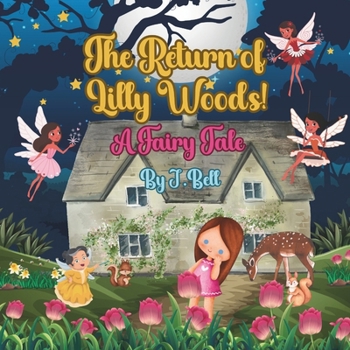 Paperback Return of Lilly Woods: A Fairy Tale Book