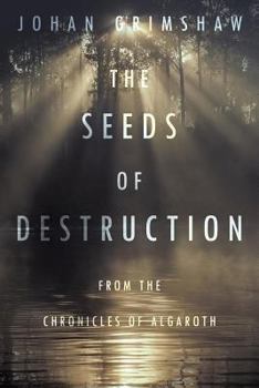 Paperback The Seeds of Destruction: From the Chronicles of Algaroth Book