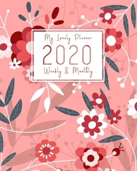 Paperback 2020 Planner Weekly & Monthly: Jan to Dec Weekly & Monthly Planner 2020 with Calendar and Inspirational Quotes. Navy and Pink Floral Cover. Stay Happ Book