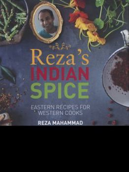 Paperback Reza's Indian: Eastern Recipes for Western Cooks. Reza Mahammad Book