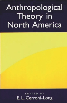 Paperback Anthropological Theory in North America Book