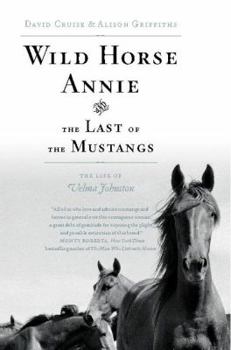 Paperback Wild Horse Annie and the Last of the Mustangs: The Life of Velma Johnston Book