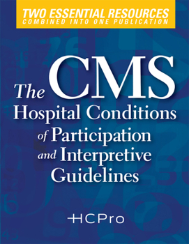 Paperback The CMS Hospital Conditions of Participation and Interpretive Guidelines Book