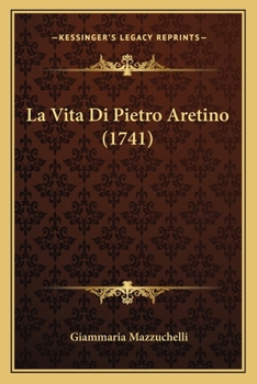 Paperback La Vita Di Pietro Aretino (1741) [French] Book