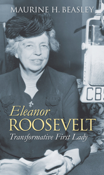 Hardcover Eleanor Roosevelt: Transformative First Lady Book