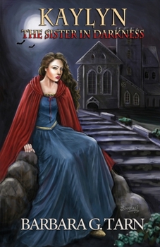 Paperback Kaylyn the Sister-in-Darkness Book