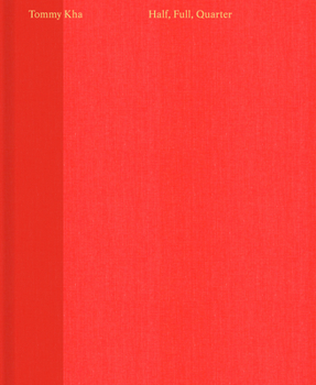 Hardcover Tommy Kha: Half, Full, Quarter Book
