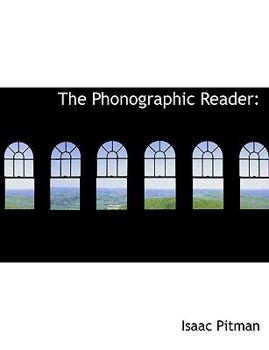Paperback The Phonographic Reader [Large Print] Book