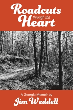 Paperback Roadcuts Through The Heart: A Georgia Memoir Book