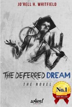 Paperback The Deferred Dream: The Novel Book