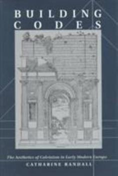 Hardcover Building Codes: The Aesthetics of Calvinism in Early Modern Europe (New Cultural Studies) Book