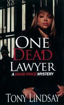 Mass Market Paperback One Dead Lawyer: A David Price Mystery Book