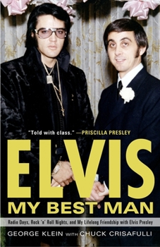 Paperback Elvis: My Best Man: Radio Days, Rock 'n' Roll Nights, and My Lifelong Friendship with Elvis Presley Book