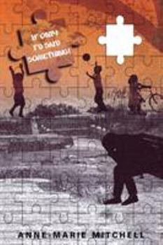 Paperback If Only I'd Said Something! Book