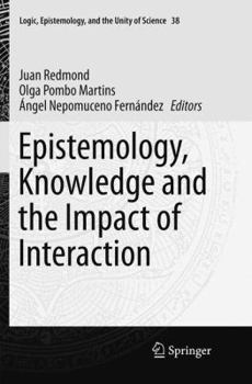 Paperback Epistemology, Knowledge and the Impact of Interaction Book
