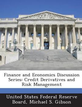 Paperback Finance and Economics Discussion Series: Credit Derivatives and Risk Management Book