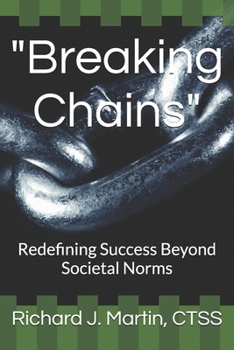Paperback "Breaking Chains": Redefining Success Beyond Societal Norms Book