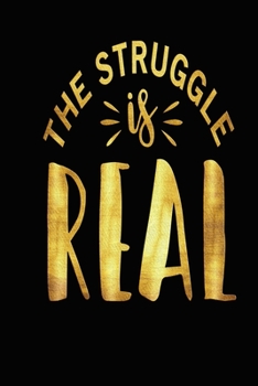 The Struggle Is Real: Funny Trending Meme Quote Joke 3 years 2020 2021 2022 Dated Planner 6"x9" 170 pages Book