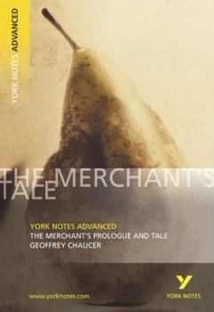 Paperback The Merchant's Prologue and Tale: York Notes Advanced Everything You Need to Catch Up, Study and Prepare for and 2023 and 2024 Exams and Assessments Book