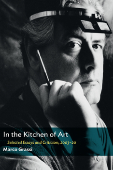 Paperback In the Kitchen of Art: Selected Essays and Criticism, 2003-20 Book