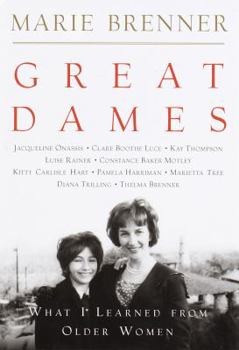 Hardcover Great Dames: What I Learned from Older Women Book