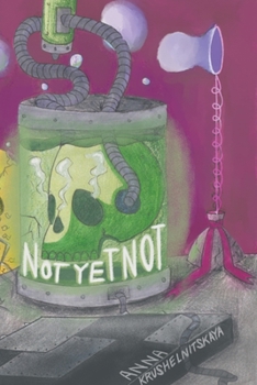 Paperback Not Yet Not Book