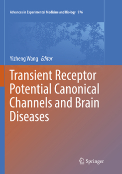 Paperback Transient Receptor Potential Canonical Channels and Brain Diseases Book