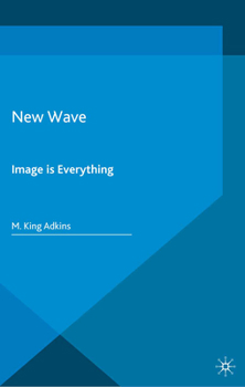 Paperback New Wave: Image Is Everything Book