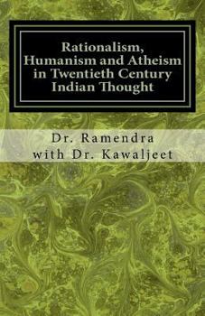Paperback Rationalism, Humanism and Atheism in Twentieth Century Indian Thought Book