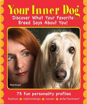 Paperback Your Inner Dog: Discover What Your Favorite Breed Says about You Book