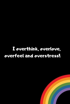 Paperback I overthink, overlove, overfeel and overstress Book