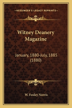 Paperback Witney Deanery Magazine: January, 1880-July, 1885 (1880) Book