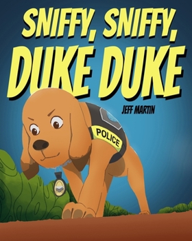 Paperback Sniffy Sniffy Duke Duke Book