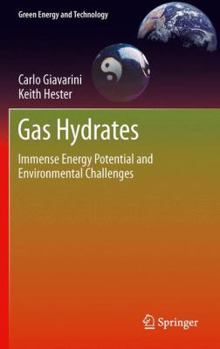 Paperback Gas Hydrates: Immense Energy Potential and Environmental Challenges Book