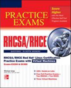 Hardcover RHCSA/RHCE Red Hat Linux Certification Practice Exams with Virtual Machines: Exams EX200 & EX300 [With DVD] Book