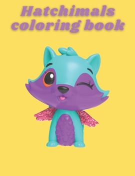 Paperback Hatchimals: Coloring book for kids and adults with calming graphics Book