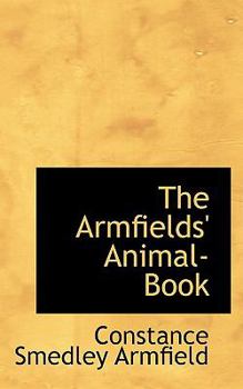 The Armfields' Animal-Book