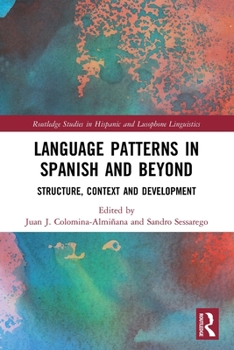 Paperback Language Patterns in Spanish and Beyond: Structure, Context and Development Book