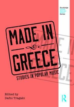 Paperback Made in Greece: Studies in Popular Music Book