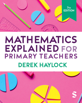 Mathematics Explained For Primary Teachers