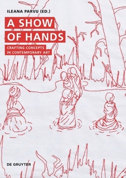 Paperback A Show of Hands: Crafting Concepts in Contemporary Art Book