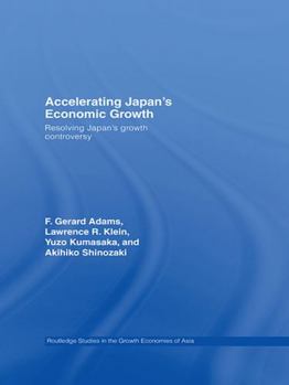 Paperback Accelerating Japan's Economic Growth: Resolving Japan's Growth Controversy Book