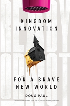 Paperback Ready or Not: Kingdom Innovation for a Brave New World Book