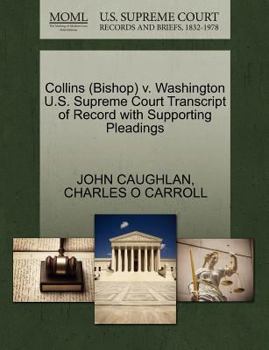 Paperback Collins (Bishop) V. Washington U.S. Supreme Court Transcript of Record with Supporting Pleadings Book